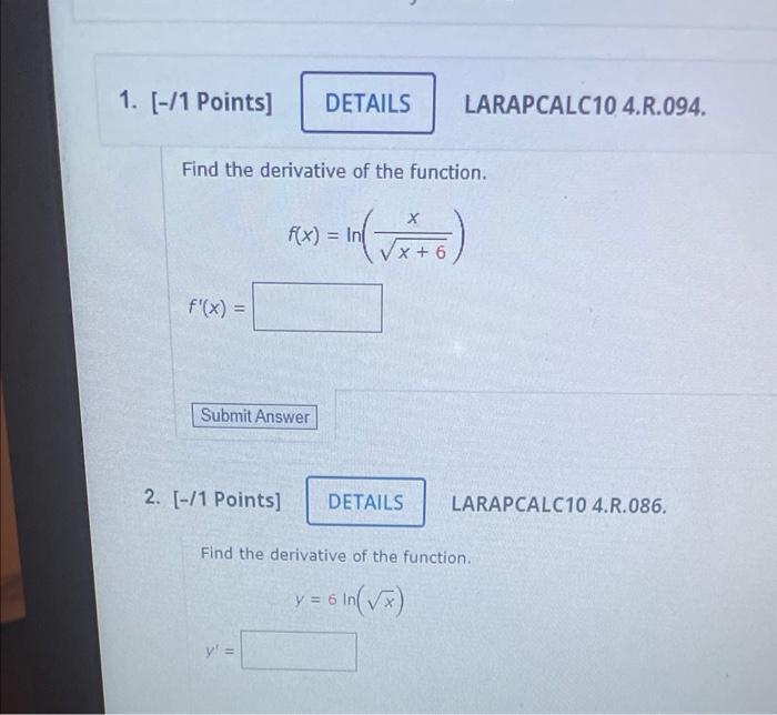 1 1 Points Details Find The Derivative Of The Function F X In X 6 F X Submit Answer 2 1 Points Deta 1