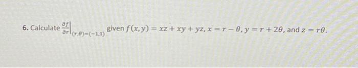 Er R 11 Given F X Y X2 Xy Yz X R 8 Y R 20 And Z Re 6 Calculate 1
