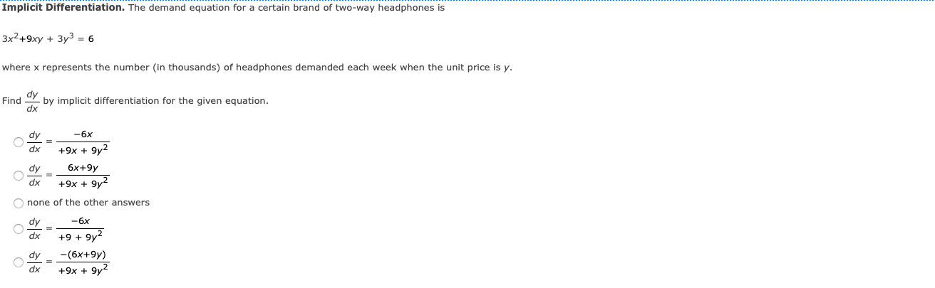 Implicit Differentiation The Demand Equation For A Certain Brand Of Two Way Headphones Is 3x 9xy 3y 6 Where X Rep 1