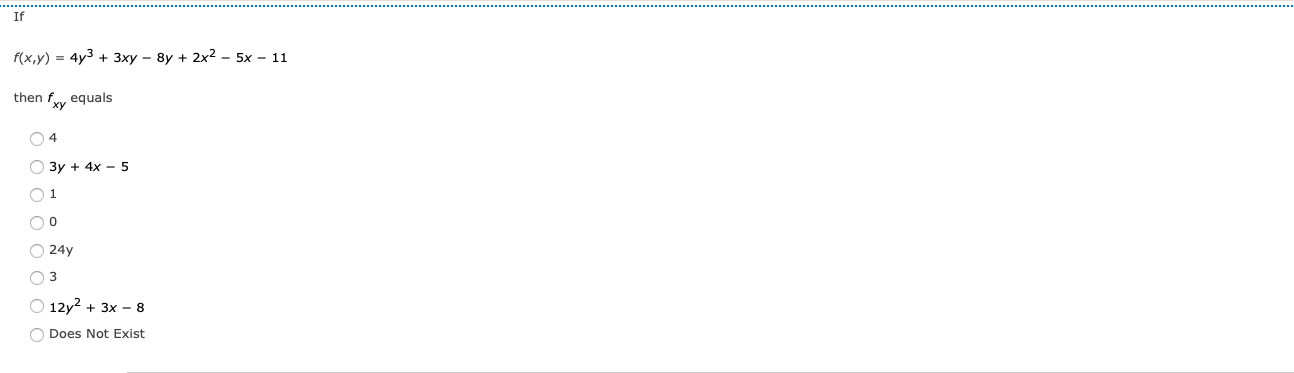 If F X Y 4y 3xy 8y 2x 5x 11 Then Fxy Equals 04 3y 4x5 01 Oo O 24y 3 O 12y 3x 8 Does Not Exist 1