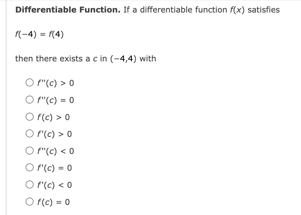 Differentiable Function If A Differentiable Function F X Satisfies F 4 F 4 Then There Exists A C In 4 4 With F 1