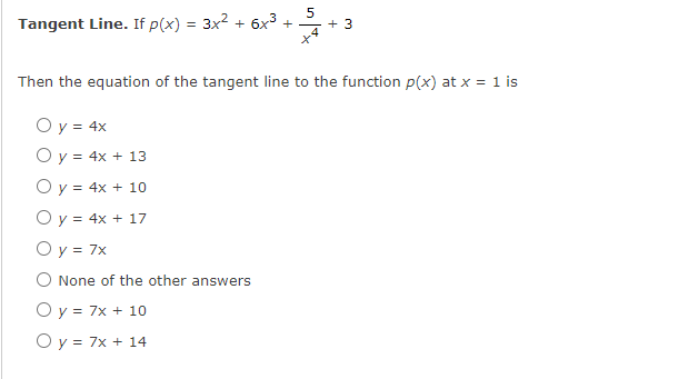 5 Tangent Line If P X 3x 6x X4 Then The Equation Of The Tangent Line To The Function P X At X 1 Is O Y 4x 1