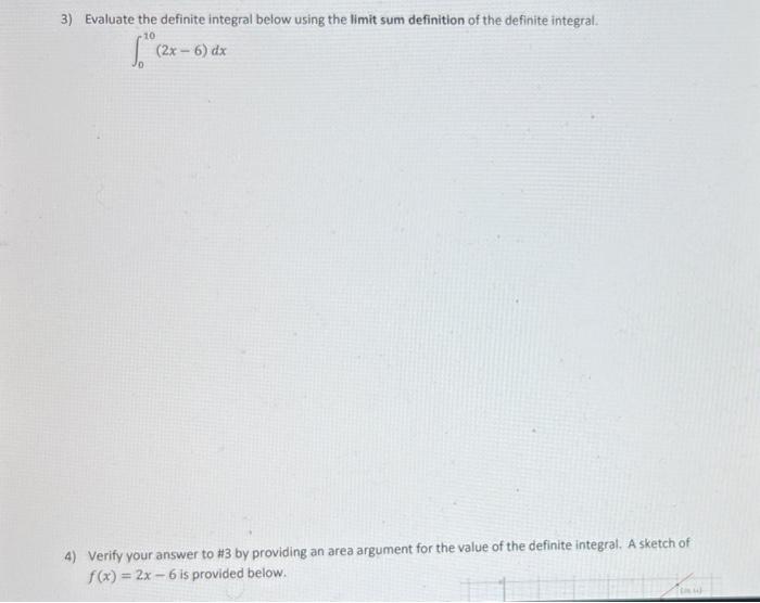 3 Evaluate The Definite Integral Below Using The Limit Sum Definition Of The Definite Integral 10 2x 6 Dx 4 Verify 1