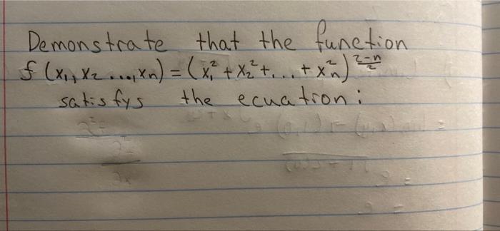 It Says To Demonstrate That The Function Satifies The Ecuation On The Second Picture 1