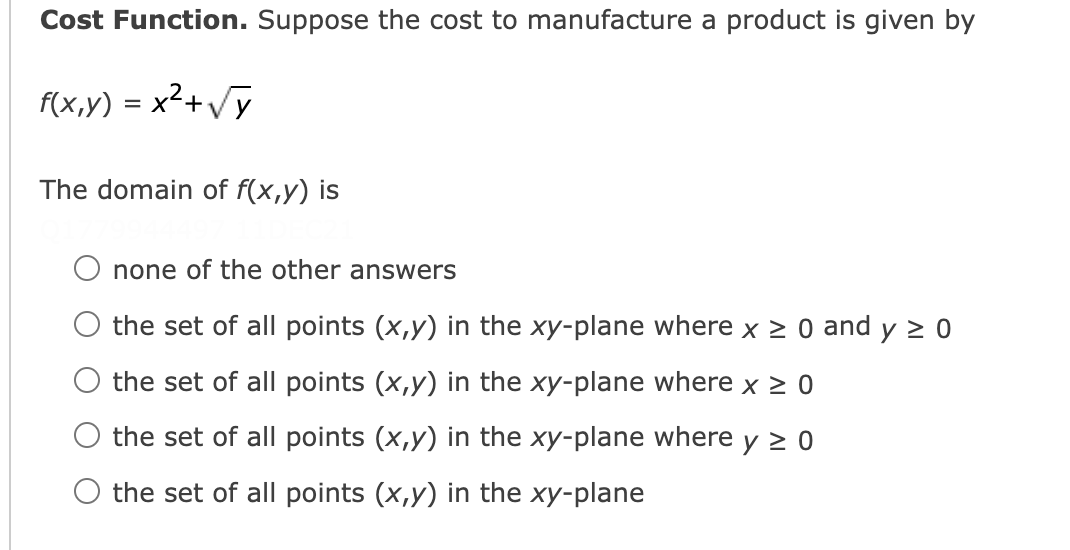 Cost Function Suppose The Cost To Manufacture A Product Is Given By F X Y X Y The Domain Of F X Y Is None Of The 1