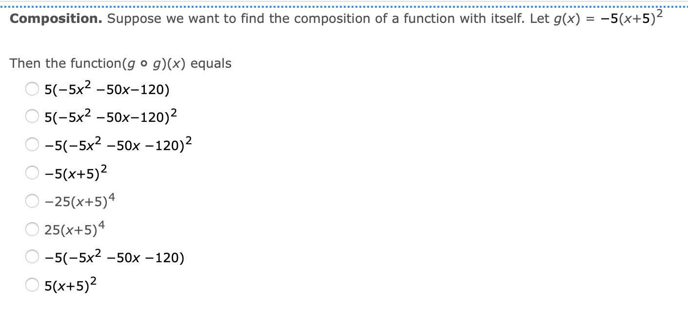 Composition Suppose We Want To Find The Composition Of A Function With Itself Let G X 5 X 5 Then The Function G 1