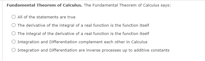 Fundamental Theorem Of Calculus The Fundamental Theorem Of Calculus Says All Of The Statements Are True O The Derivati 1