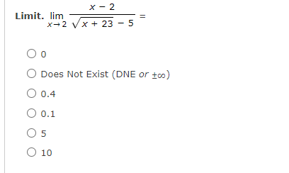 X 2 X 2 X 23 5 Limit Lim O Does Not Exist Dne Or Too O 0 4 O 0 1 0 5 O 10 1