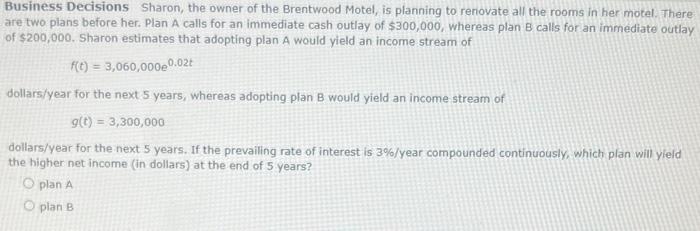 Business Decisions Sharon The Owner Of The Brentwood Motel Is Planning To Renovate All The Rooms In Her Motel There A 1