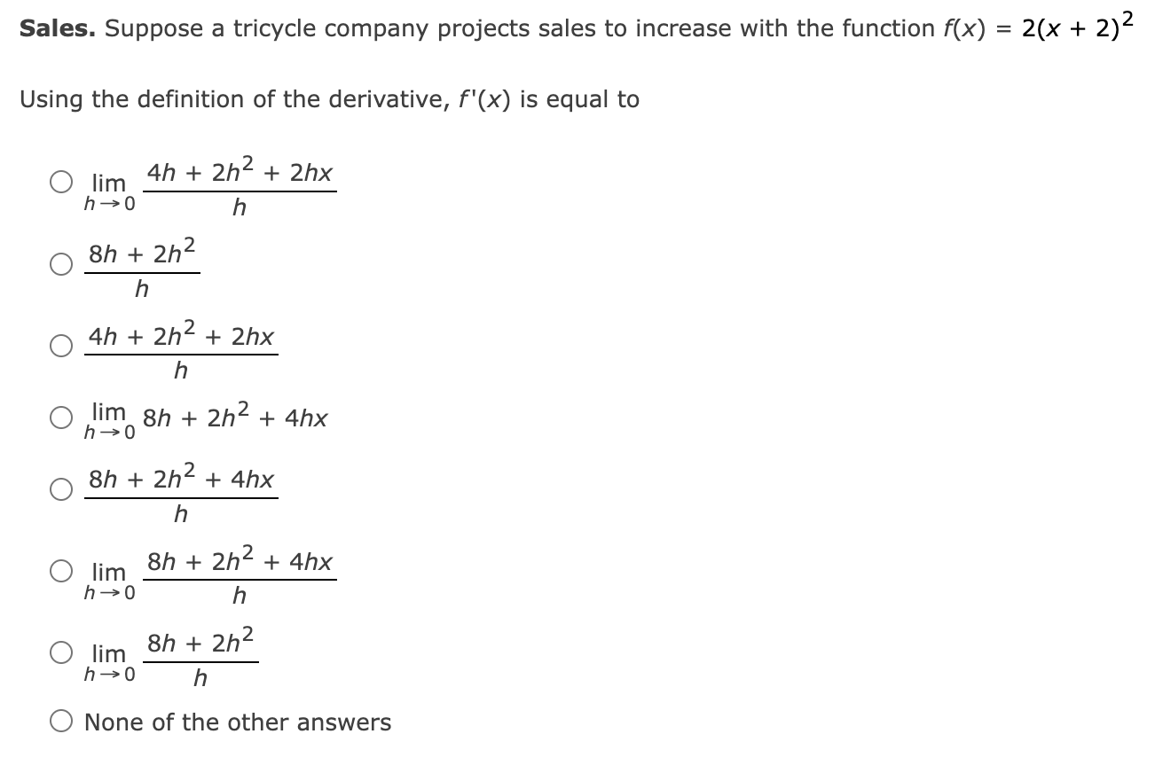 Sales Suppose A Tricycle Company Projects Sales To Increase With The Function F X 2 X 2 Using The Definition Of 1