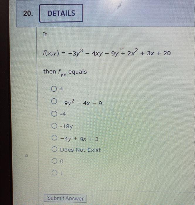 20 Details If F X Y 3y 4xy 9y 2x 3x 20 Then Fx Equals 0 4 O 9y 4x 9 O 4 O 18y O 4y 4x 3 O Doe 1