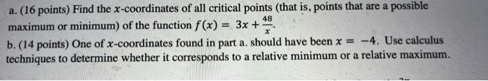 A 16 Points Find The X Coordinates Of All Critical Points That Is Points That Are A Possible Maximum Or Minimum Of 1