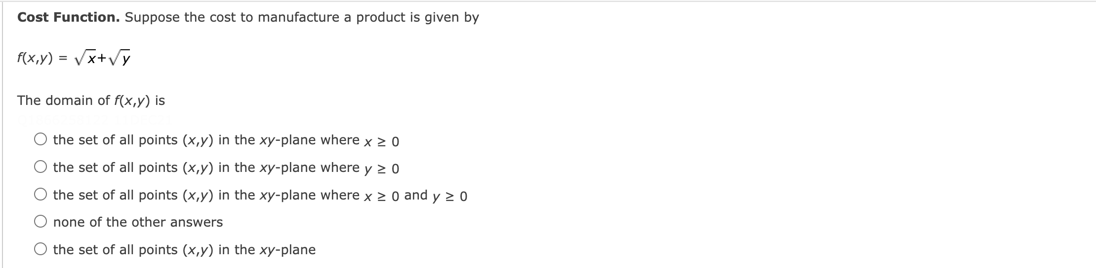 Cost Function Suppose The Cost To Manufacture A Product Is Given By F X Y X Y The Domain Of F X Y Is The Set Of All 1