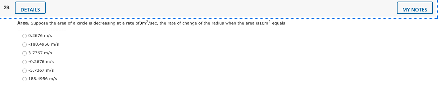 29 Details Area Suppose The Area Of A Circle Is Decreasing At A Rate Of3m Sec The Rate Of Change Of The Radius When 1