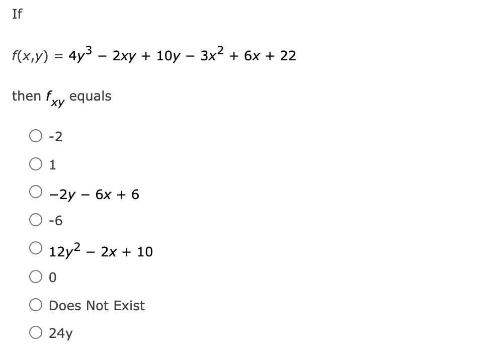 If F X Y 4y 2xy 10y 3x 6x 22 Then Fxy 2 Equals 2y 6x 6 6 12y 2x 10 Does Not Exist 24y 1