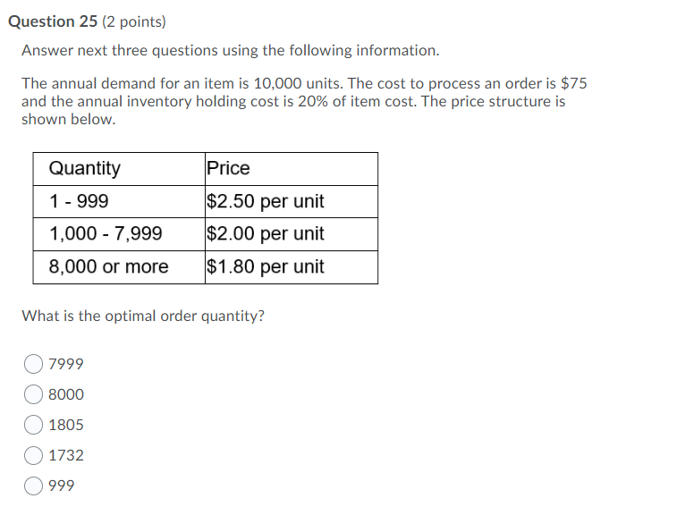 Question 25 2 Points Answer Next Three Questions Using The Following Information The Annual Demand For An Item Is 10 1