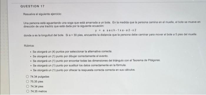 Question 17 Resuelva El Siguiente Ejercicio Una Persona Esta Aguantando Una Soga Que Esta Amarrada A Un Bote En La Med 1