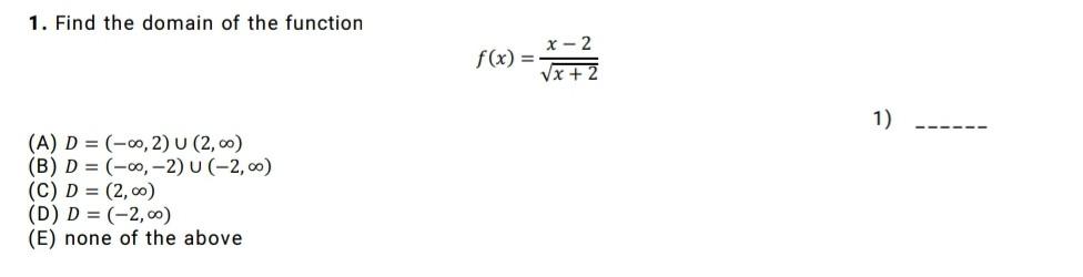 1 Find The Domain Of The Function A D 0 2 U 2 00 B D 2 U 2 00 C D 2 00 D D 2 00 E 1