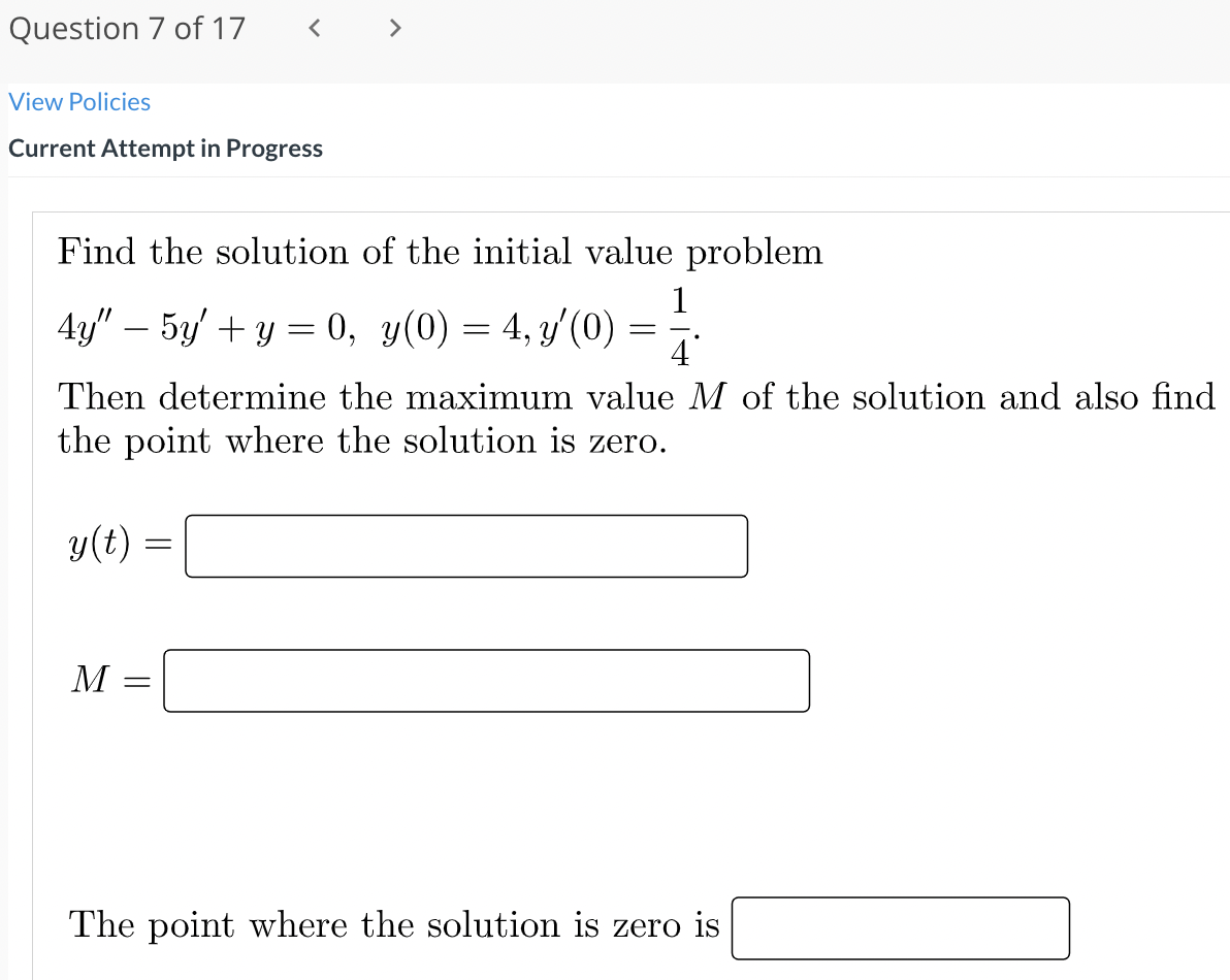 Question 2 Of 17 View Policies Current Attempt In Progress Solve The Initial Value Problem Y Y 42y 0 Y 0 A Y 2