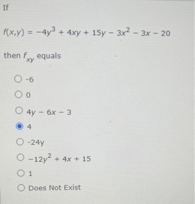 If F X Y 4y 4xy 15y 3x 3x 20 Then F Fxy Equals 0 6 O O O 4y 6x 3 4 O 24y O 12y 4x 15 01 O Do 1