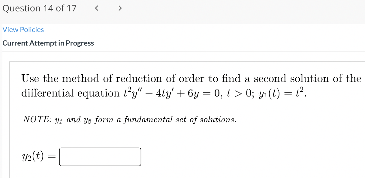 Question 16 Of 17 View Policies Current Attempt In Progress 1 Given That X X And Are Solutions Of The Homogeneous E 2