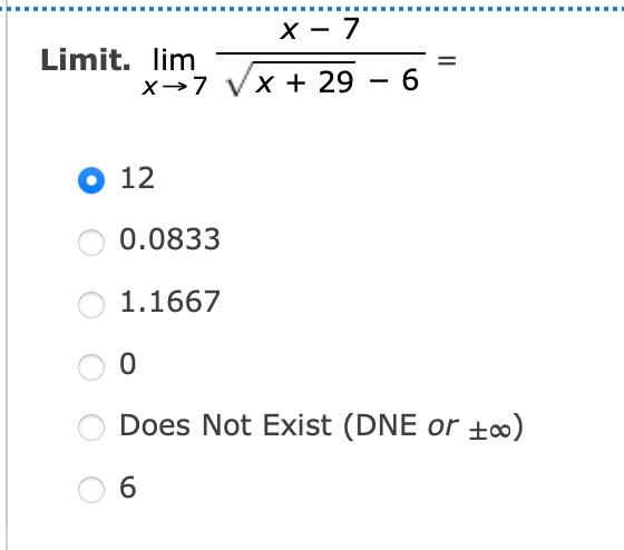 X 7 X 7 X 29 6 Limit Lim O 12 0 0833 1 1667 0 6 Does Not Exist Dne Or 1