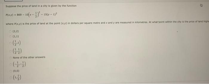 Suppose The Price Of Land In A City Is Given By The Function 10 X 15 X 1 Where P X Y Is The Price Of Land 1