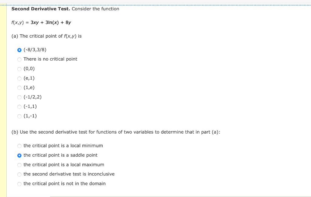 Second Derivative Test Consider The Function F X Y 3xy 3ln X 8y A The Critical Point Of F X Y Is O 8 3 3 8 1