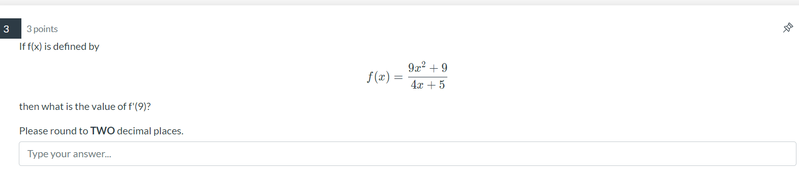 3 3 Points If F X Is Defined By Then What Is The Value Of F 9 Please Round To Two Decimal Places Type Your Answer 1