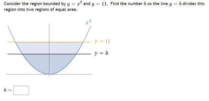 Consider The Region Bounded By Y And Y 11 Find The Number B So The Line Y B Divides This Region Into Two Regions Of 1