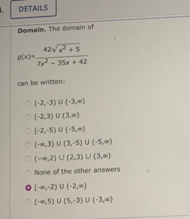 Details Domain The Domain Of 42 X 5 7x 35x 42 G X Can Be Written O 2 3 U 3 00 2 3 U 3 00 2 5 1