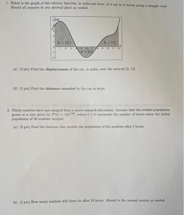 1 Below Is The Graph Of The Velocity Function In Miles Per Hour Of A Car As It Moves Along A Straight Road Round All 1