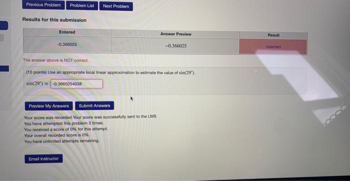 Previous Problem Problem List Results For This Submission Entered 0 366025 The Answer Above Is Not Correct Next Proble 1