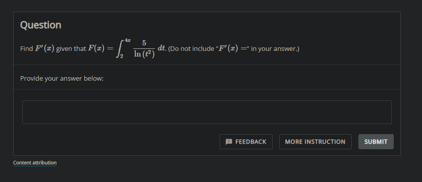 Find F X Given That F X 4x25ln T2 Dt Do Not Include F X In Your Answer 1