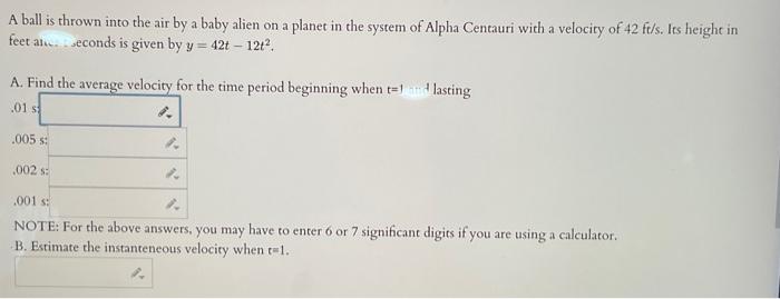 A Ball Is Thrown Into The Air By A Baby Alien On A Planet In The System Of Alpha Centauri With A Velocity Of 42 Ft S It 1
