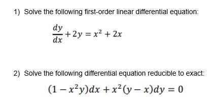 1 Solve The Following First Order Linear Differential Equation Dy Dx 2y X 2x 2 Solve The Following Differentia 1