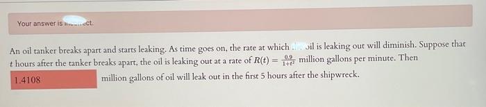 Your Answer Is Ct An Oil Tanker Breaks Apart And Starts Leaking As Time Goes On The Rate At Which Toil Is Leaking Out 1