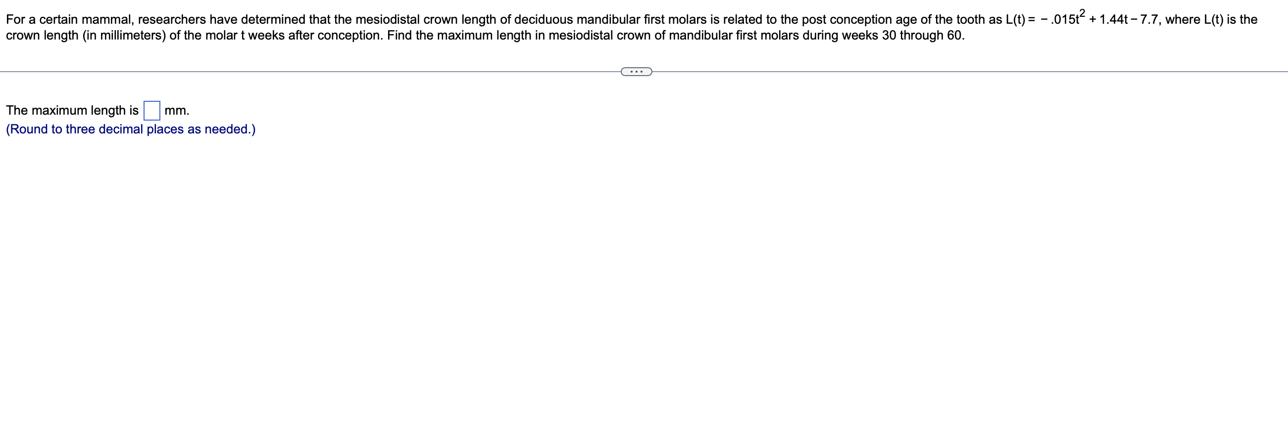 For A Certain Mammal Researchers Have Determined That The Mesiodistal Crown Length Of Deciduous Mandibular First Molars 1
