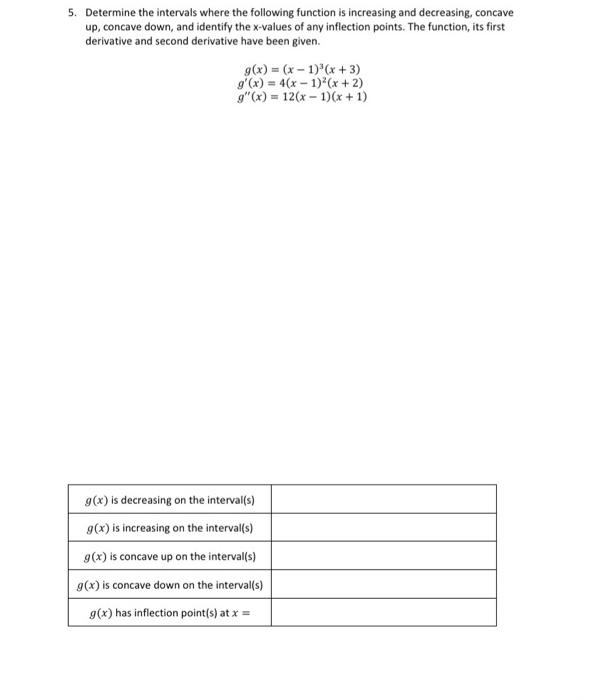 5 Determine The Intervals Where The Following Function Is Increasing And Decreasing Concave Up Concave Down And Iden 1
