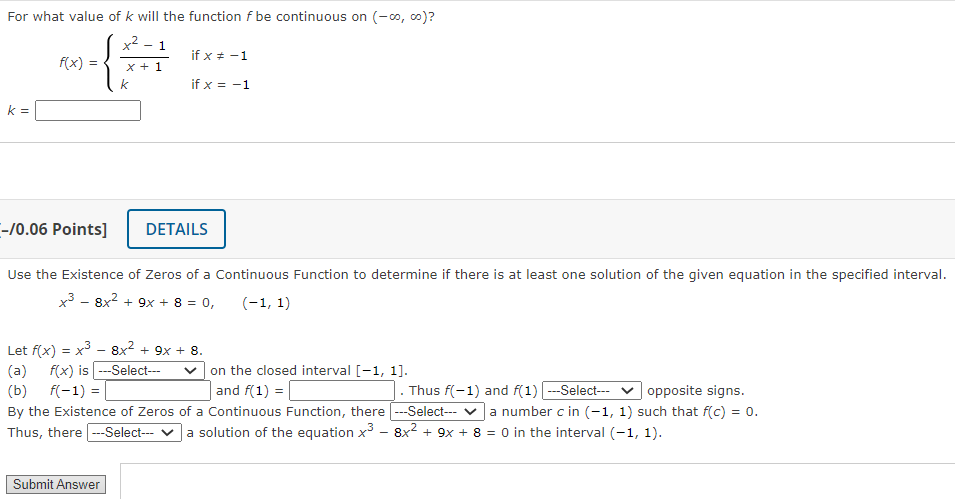 For What Value Of K Will The Function F Be Continuous On O Co 1 X 1 K F X 0 06 Points If X 1 If X 1