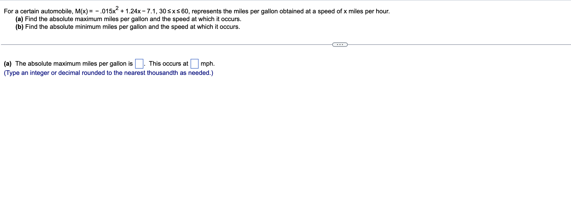 For A Certain Automobile M X 015x 1 24x 7 1 30 X 60 Represents The Miles Per Gallon Obtained At A Speed Of 1