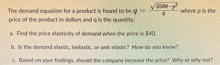 4500 P 4 The Demand Equation For A Product Is Found To Be A Price Of The Product In Dollars And Q Is The Quantity A 1