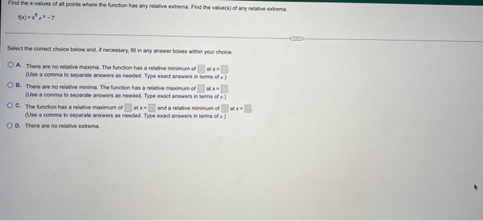 Find The X Values Of All Points Where The Function Has Any Relative Extrema Find The Value S Of Any Relative Extrema 1