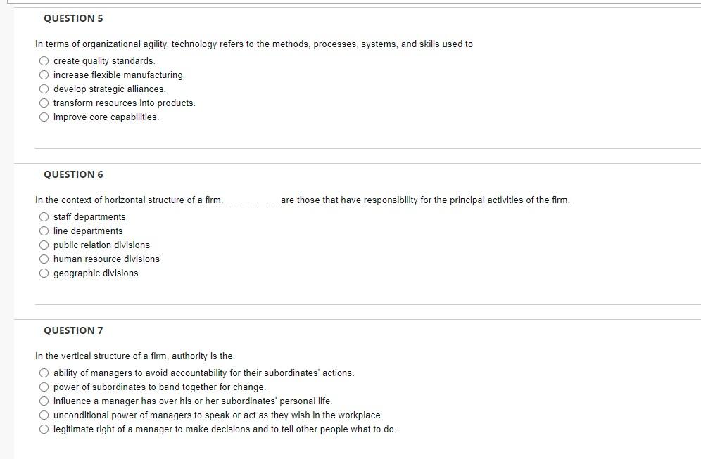 Question 5 In Terms Of Organizational Agility Technology Refers To The Methods Processes Systems And Skills Used To 1