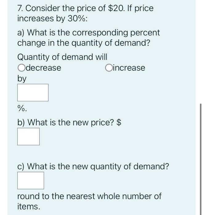 For The Give Demand Function Q 800 4p 0 2p And The Price P 20 1 P Dq Dp Dq 2 D 20 3 When P 20 Q 4 Price 2