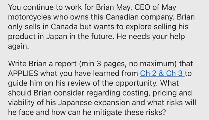 You Continue To Work For Brian May Ceo Of May Motorcycles Who Owns This Canadian Company Brian Only Sells In Canada Bu 1