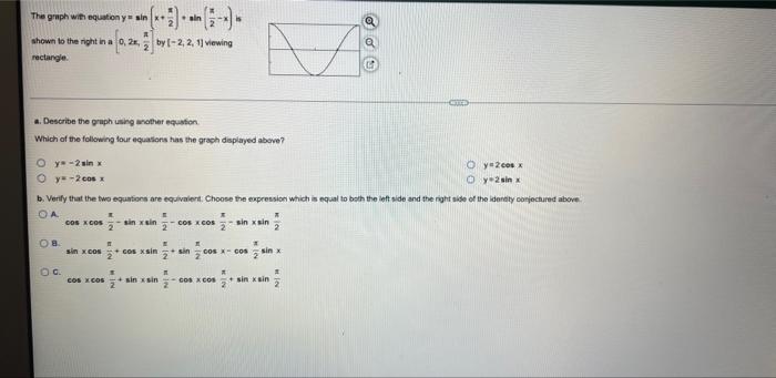 The Graph With Equation Y Sin Shown To The Right In A 0 2x By 2 2 11 Viewing Rectangle A Describe The Graph Using 1