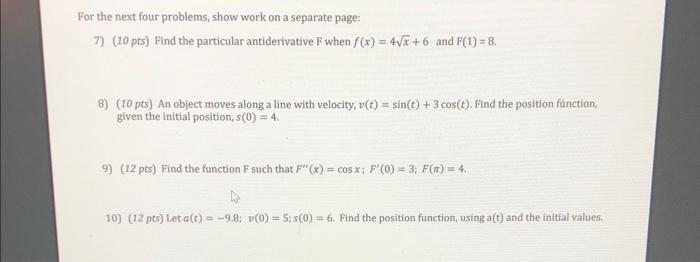 For The Next Four Problems Show Work On A Separate Page 7 10 Pts Find The Particular Antiderivative F When F X 4 1