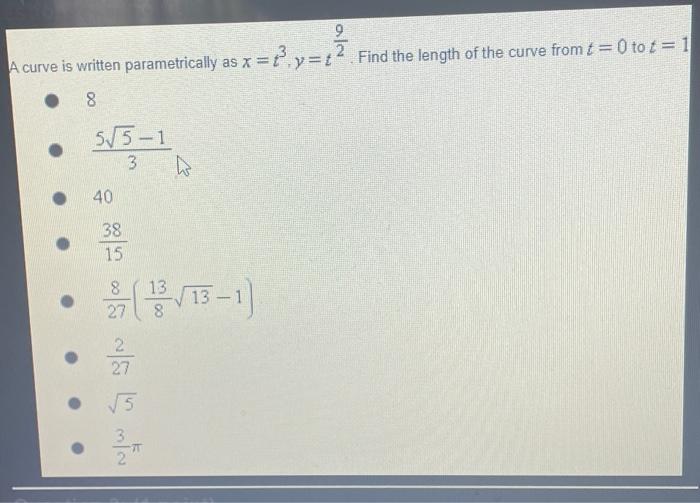 The Equation Of A Curve In Parametric Form Is X 4 Cos 3t Y 4 Sin 3t Find The Arc Length Of The T Curve From T 0 To 2