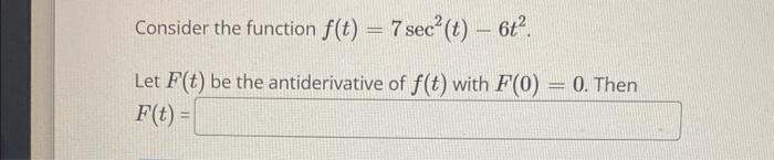 Let F X 12 X 1 Enter The Antiderivative Of F X C A Ball Is Shot From The Ground Straight Up Into The Air Wit 3